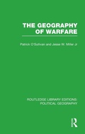 Cover: The Geography of Warfare - Routledge