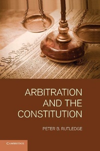 Abbildung von: Arbitration and the Constitution - Cambridge University Press