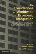 Cover: The Foundations of Worldwide Economic Integration - Cambridge University Press