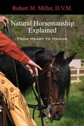 Cover: Natural Horsemanship Explained - Robert M. Miller Communications