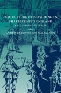 Cover: The Culture of Playgoing in Shakespeare's England - Cambridge University Press