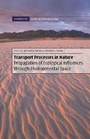 Cover: Transport Processes in Nature Hardback with CD-ROM - Cambridge University Press