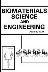 Enlarge image Cover: Biomaterials Science and Engineering - Kluwer Academic / Plenum Publishers