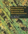 Cover: Introduction to Metamorphic Textures and Microstructures - Nelson Thornes Ltd