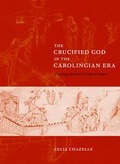 Cover: The Crucified God in the Carolingian Era - Cambridge University Press