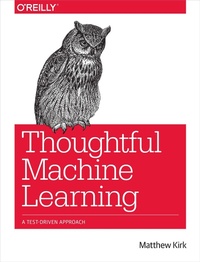 Abbildung von: Thoughtful Machine Learning - O'Reilly