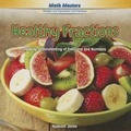 Cover: Healthy Fractions - PowerKids Press