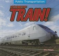 Enlarge image Cover: Let's Take the Train! - PowerKids Press