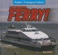 Cover: Let's Take the Ferry! - PowerKids Press