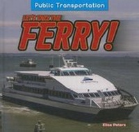 Enlarge image Cover: Let's Take the Ferry! - PowerKids Press