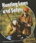 Cover: Hunting Laws and Safety - PowerKids Press