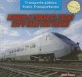 Cover: !Vamos a Tomar El Tren! / Let's Take the Train! - PowerKids Press
