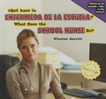 Cover: ?Que Hace La Enfermera de la Escuela? / What Does the School Nurse Do? - PowerKids Press