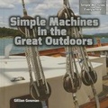 Cover: Simple Machines in the Great Outdoors - PowerKids Press