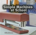 Cover: Simple Machines at School - PowerKids Press