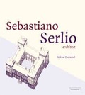 Cover: Sebastiano Serlio, Architect - Cambridge University Press