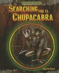 Cover: Searching for El Chupacabra - PowerKids Press