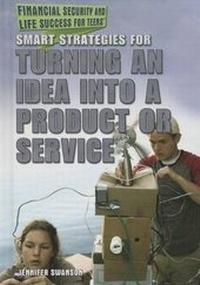 Enlarge image Cover: Smart Strategies for Turning an Idea Into a Product or Service - Rosen Young Adult