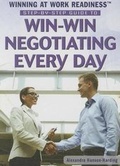 Cover: Step-By-Step Guide to Win-Win Negotiating Every Day - Rosen Young Adult