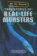 Cover: True Stories of Real-Life Monsters - Rosen Young Adult
