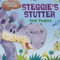Enlarge image Cover: Steggie's Stutter - Windmill Books
