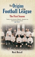 Cover: The Origins of the Football League - Amberley Publishing