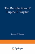 Cover: The Recollections of Eugene P. Wigner - Springer