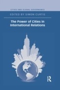 Cover: The Power of Cities in International Relations - Routledge