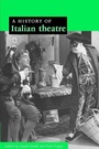 Cover: A History of Italian Theatre - Cambridge University Press