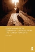 Cover: Disengaging from Terrorism - Lessons from the Turkish Penitents - Routledge