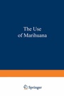 Cover: The Use of Marihuana - Springer