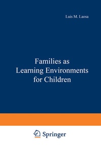 Enlarge image Cover: Families as Learning Environments for Children - Springer