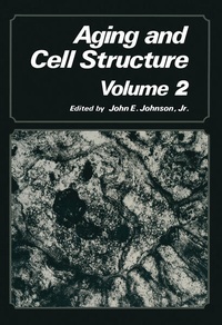 Enlarge image Cover: Aging and Cell Structure - Springer