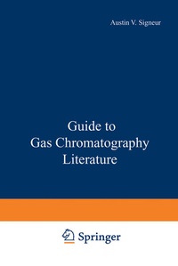 Enlarge image Cover: Guide to Gas Chromatography Literature - Springer