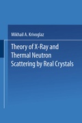 Cover: Theory of X-Ray and Thermal Neutron Scattering by Real Crystals - Springer