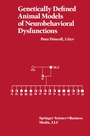 Cover: Genetically Defined Animal Models of Neurobehavioral Dysfunctions - Birkhauser Boston Inc