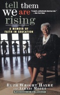 Cover: Tell Them We Are Rising - Trade Paper Press