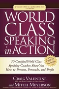 Cover: World Class Speaking in Action - Morgan James Publishing llc