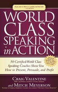 Cover: World Class Speaking in Action - Morgan James Publishing llc