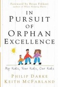Cover: In Pursuit of Orphan Excellence - Credo House Publishers