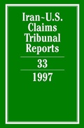 Abbildung von: Iran-U.S. Claims Tribunal Reports: Volume 33 - Cambridge University Press