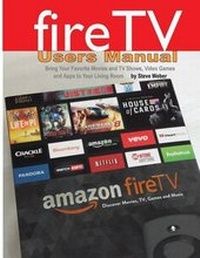 Abbildung von: Fire TV Users Manual - Weber Books