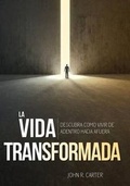 Cover: La Vida Transformada - 5 Fold Media, LLC