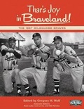 Cover: Thar's Joy in Braveland - Society for American Baseball Research