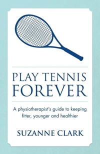 Abbildung von: Play Tennis Forever - Panoma Press