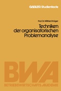 Cover: Techniken der organisatorischen Problemanalyse - Springer Gabler