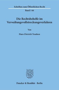Abbildung von: Die Rechtsbehelfe im Verwaltungsvollstreckungsverfahren. - Duncker & Humblot
