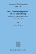 Bild: Die "dissenting opinion" in der Verwaltung. - Duncker & Humblot
