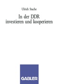 Cover: In der DDR investieren und kooperieren - Springer Gabler