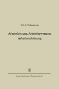 Cover: Arbeitsleistung, Arbeitsbewertung, Arbeitsentlohnung - Springer Gabler